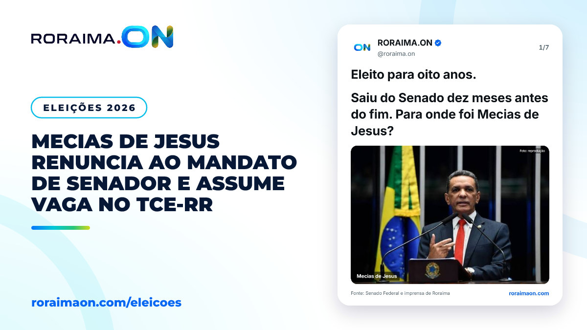 Arte gráfica com foto de Mecias de Jesus e a informação sobre sua renúncia ao Senado para assumir vaga no TCE-RR.
